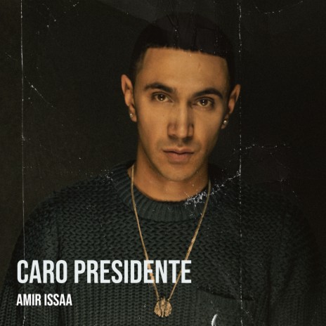 Caro presidente | Boomplay Music