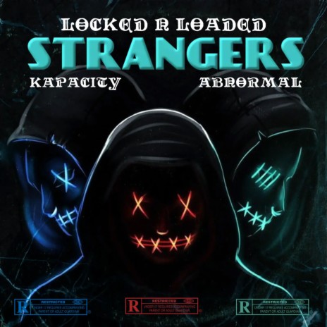 STRANGERS ft. KAPACITY & ABNORMAL | Boomplay Music
