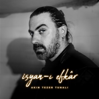 Isyan-ı Efkâr lyrics | Boomplay Music