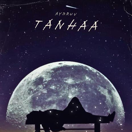 Tanhaa | Boomplay Music