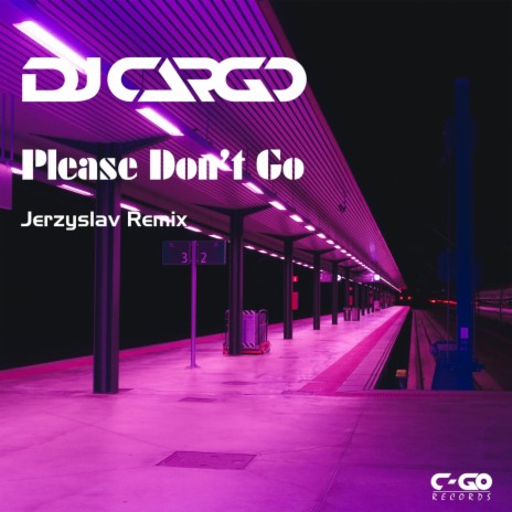 Please Don't Go (Jerzyslav Remix) | Boomplay Music