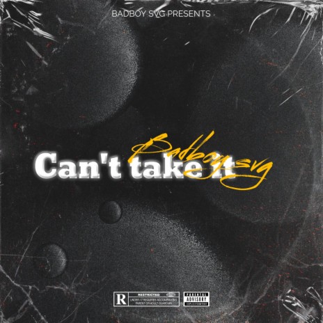 Can't take it | Boomplay Music