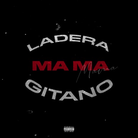 Ma Ma ft. Gitano | Boomplay Music