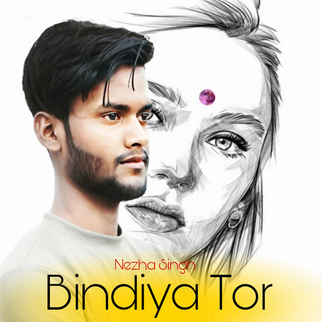 Bindiya Tor Nezha Singh | Boomplay Music