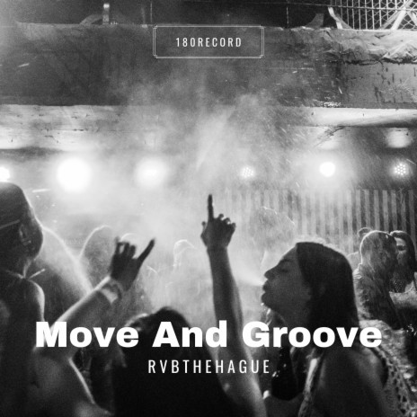 Move and Groove | Boomplay Music