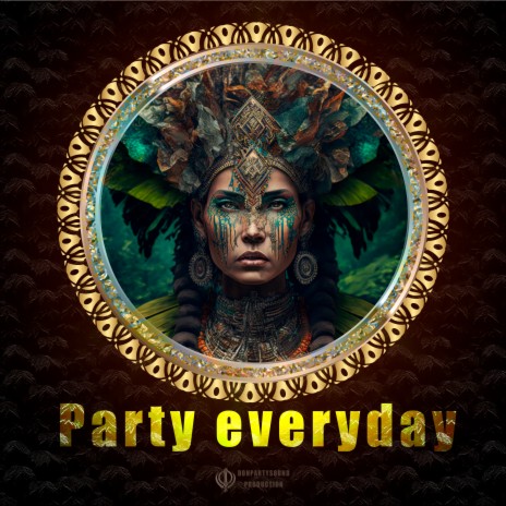 Party everyday | Boomplay Music