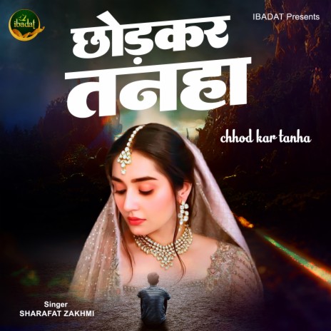 Chhod Kar Tanha | Boomplay Music