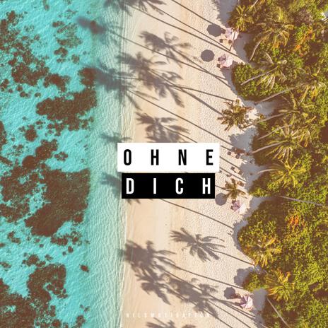 Ohne Dich | Boomplay Music