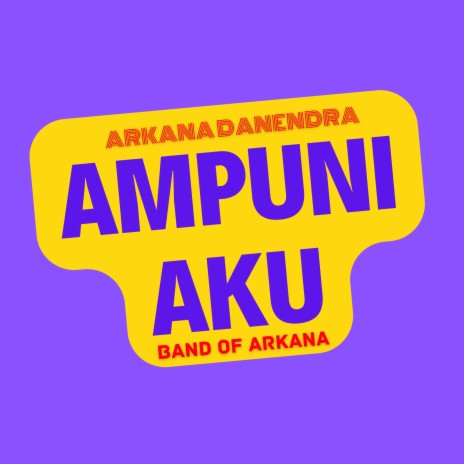 Ampuni Aku (Live Record) ft. Band of Arkana | Boomplay Music