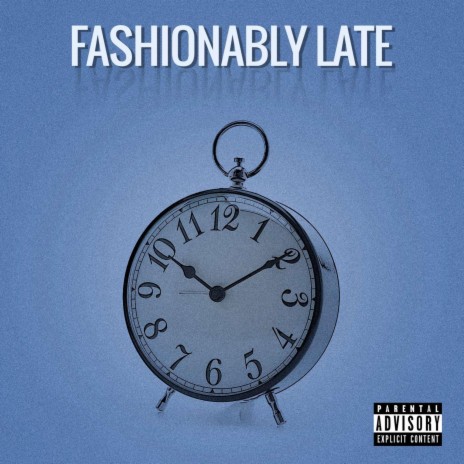 Fashionably late