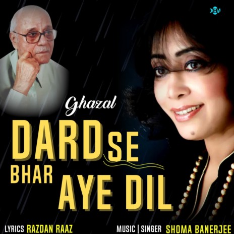 Dard Se Bhar Aye Dil | Boomplay Music