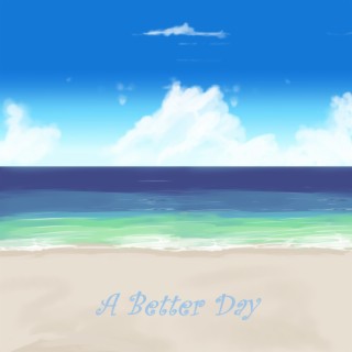 A Better Day