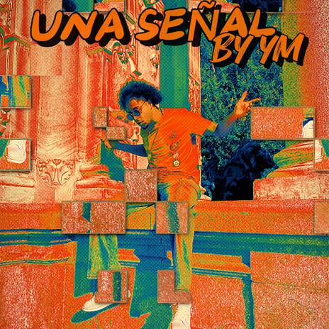 UNA SEÑAL | Boomplay Music