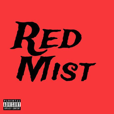 Red Mist | Boomplay Music