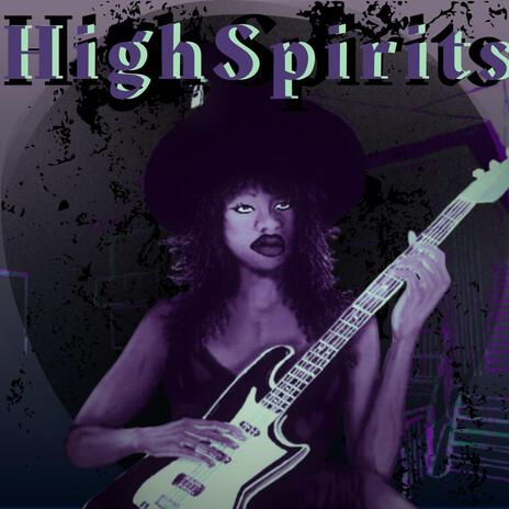 High Spirits | Boomplay Music