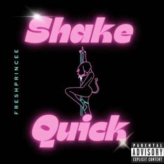 Shake Quick