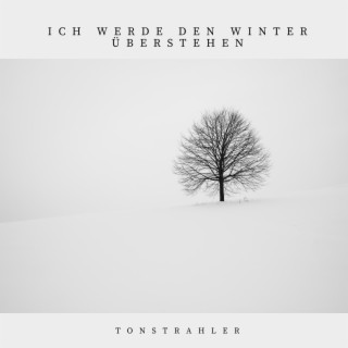 Ich werde den Winter überstehen