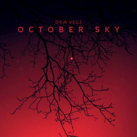 October Sky | Boomplay Music