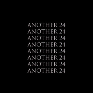 Another 24 lyrics | Boomplay Music