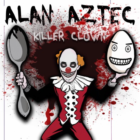 Killer Clown | Boomplay Music