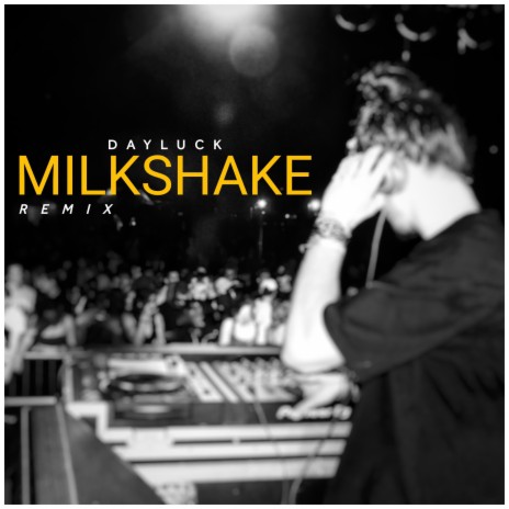 Milkshake (Remix) | Boomplay Music