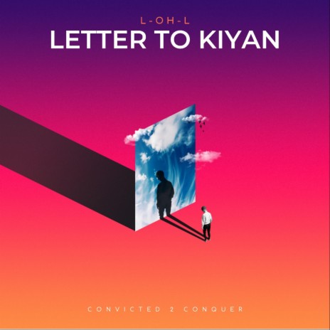 Letter To Kiyan | Boomplay Music