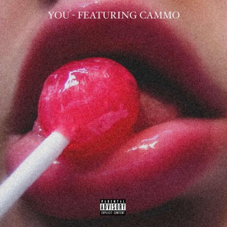 You ft. CAMMO | Boomplay Music
