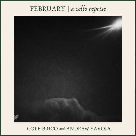 February (A Cello Reprise) ft. Andrew Savoia
