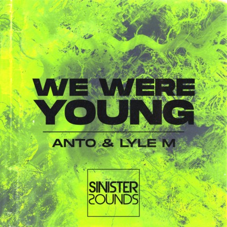 We Were Young ft. Lyle M | Boomplay Music