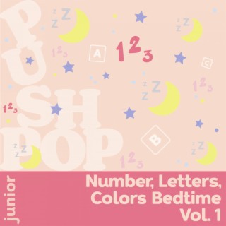 Numbers Letters Colors Bedtime Vol. 1