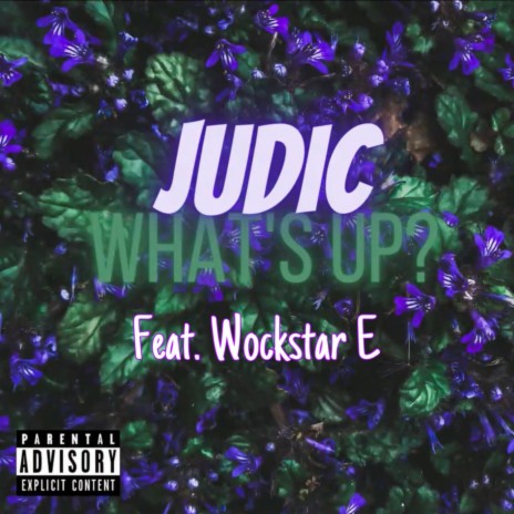 What's Up ft. Wockstar E | Boomplay Music