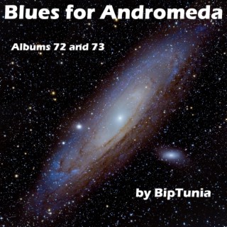 Blues for Andromeda