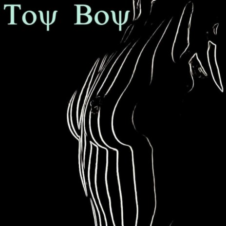 Toy boy | Boomplay Music