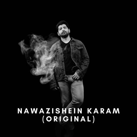 Nawazishein Karam (Original) | Boomplay Music