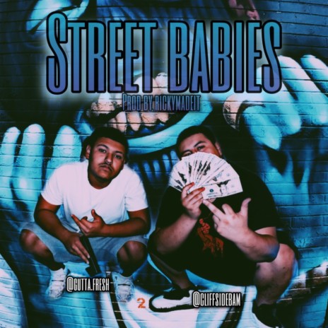 Street babies ft. Gutta.Fresh