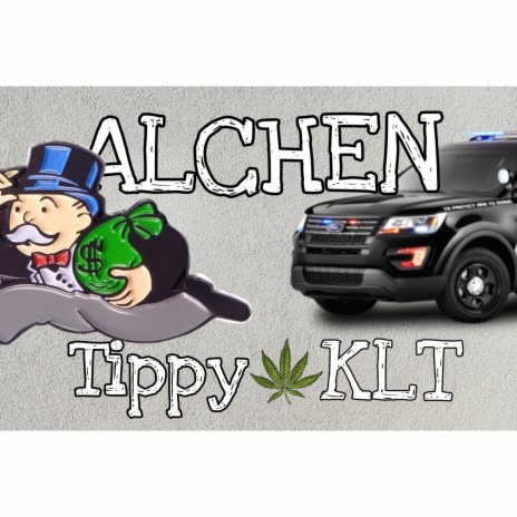 Alchen ft. Tippy | Boomplay Music