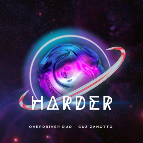 Harder ft. Guz Zanotto | Boomplay Music