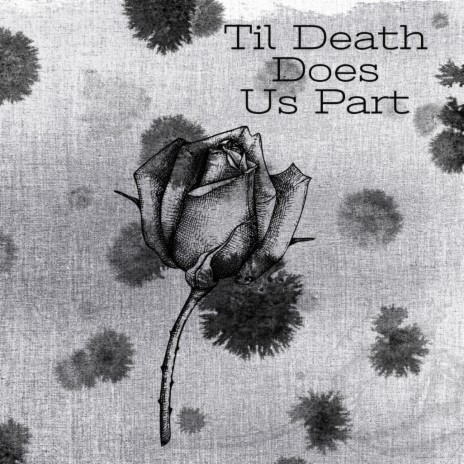 Til Death Does Us Part | Boomplay Music