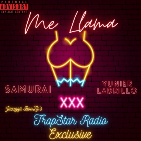 Me Llama (TrapStar Radio Exclusive) ft. Yunier Ladrillo