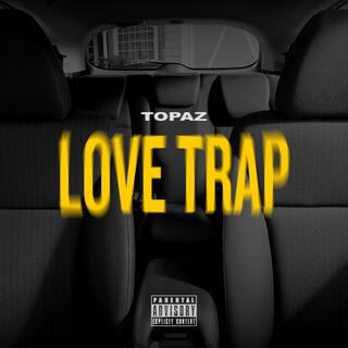 Love Trap (爱情陷阱） lyrics | Boomplay Music