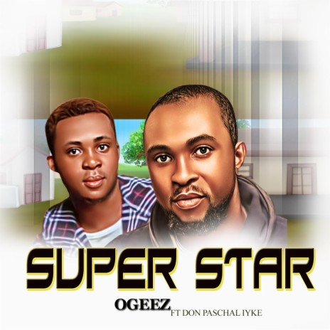 Super Star (feat. Don Paschal Iyke)