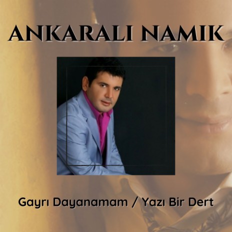 Gayrı Dayanamam / Yazı Bir Dert | Boomplay Music