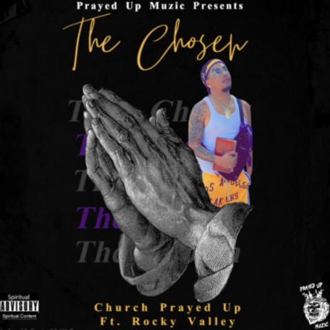 The Chosen ft. Rocky Valley | Boomplay Music