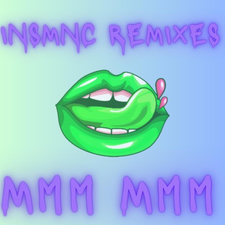 Mmm Mmm (Freeze Remix) ft. INSMNC | Boomplay Music