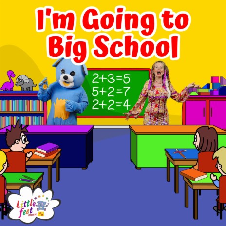 I'm Going to Big School | Boomplay Music