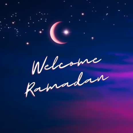 Welcome Ramadan | Boomplay Music