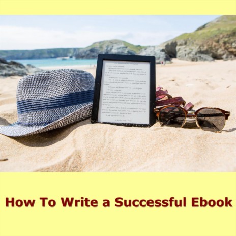 How to Write a Successful Ebook