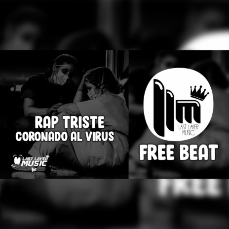 Free Beat Rap Triste Coronado al Virus | Boomplay Music