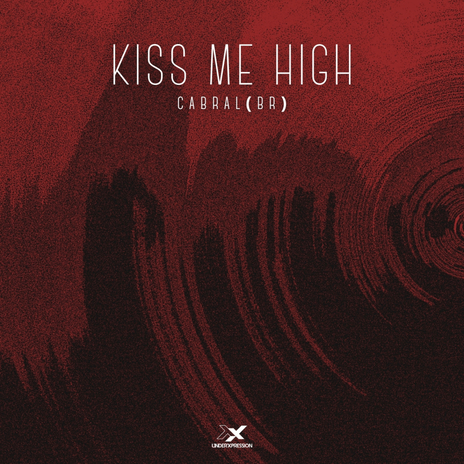 Kiss Me High | Boomplay Music