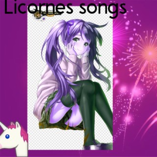 Licornes songs